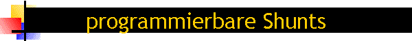 programmierbare Shunts